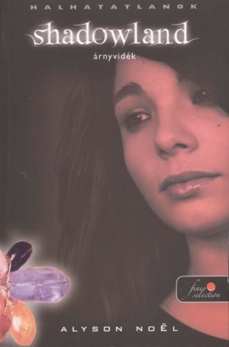 Shadowland - Árnyvidék /Puha - Fantasy  témájú könyvek és olvasmányok