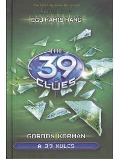 The 39 Clues - A 39 kulcs 02. /Egy hamis hang