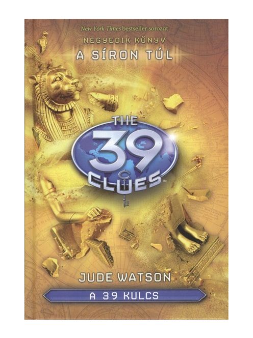 The 39 Clues - A 39 kulcs 04. /A síron túl