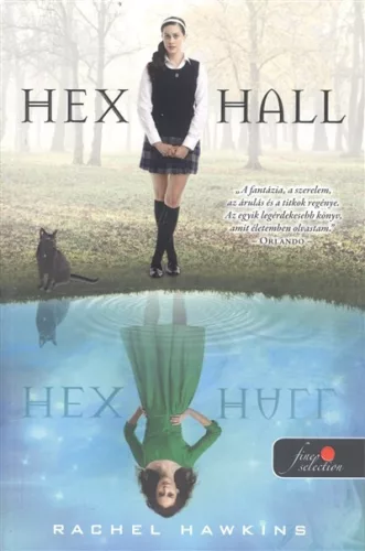 Hex Hall 1. /Puha - Fantasy  témájú könyvek és olvasmányok
