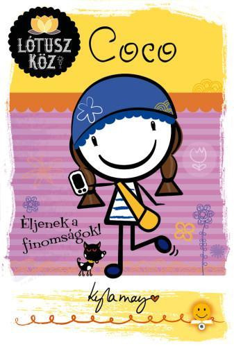 Coco - Éljenek a finomságok! - Lótusz köz 2. - Gyermekkönyvek  témájú könyvek és olvasmányok
