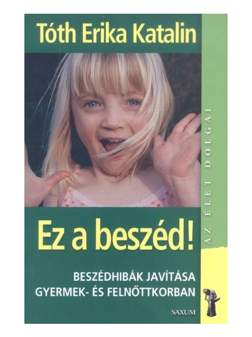 Ez a beszéd! /Az élet dolgai