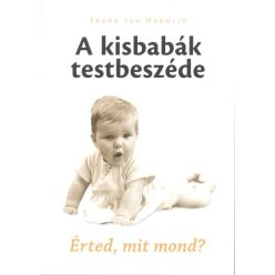 A kisbabák testbeszéde /Érted, mit mond? - Csecsemőkor  témájú könyvek és olvasmányok