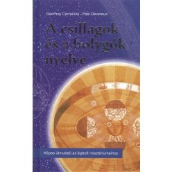 A csillagok és a bolygók nyelve /Képes útmutató az égbolt misztériumaihoz - Asztrológia, horoszkóp  témájú könyvek és olvasmányok