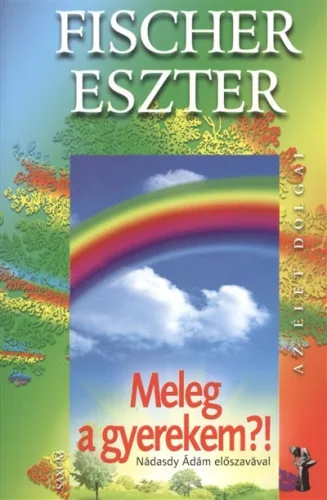 Meleg a gyerekem?! - Pszichológia  témájú könyvek és olvasmányok