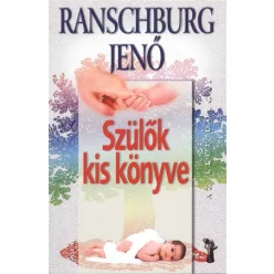 Szülők kis könyve /Az élet dolgai - Pszichológia  témájú könyvek és olvasmányok