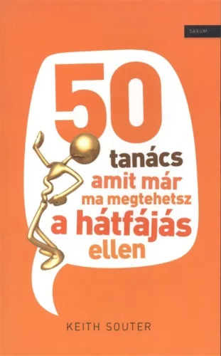 50 TANÁCS, AMIT MÁR MA MEGTEHETSZ A HÁTFÁJÁS ELLEN