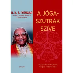   A jóga-szútrák szíve /A jóga filozófiájának végső vezérfonala