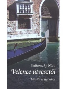 Velence útvesztői /Hét séta és egy város