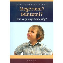 Megérteni? büntetni? /Dac vagy engedelmesség? - Gyermek- és ifjúkor  témájú könyvek és olvasmányok