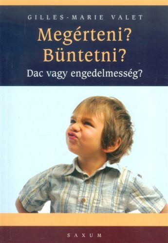 Megérteni? büntetni? /Dac vagy engedelmesség? - Gyermek- és ifjúkor  témájú könyvek és olvasmányok