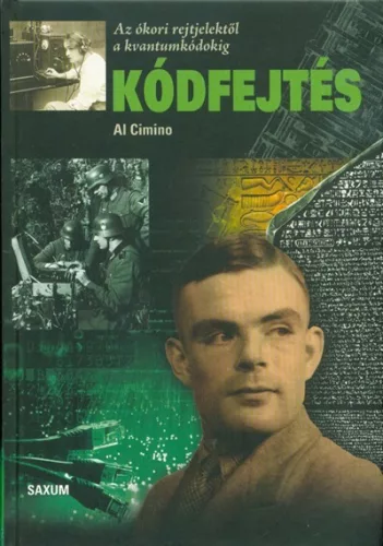 Kódfejtés /Az ókori rejtjelektől a kvantumkódokig