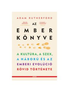   Az ember könyve - A kultúra, a szex, a háború és az emberi evolúció rövid története