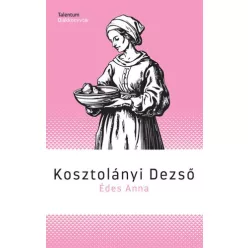 Édes Anna - Talentum Diákkönyvtár - Diákoknak ajánlott, klasszikusok  témájú könyvek és olvasmányok