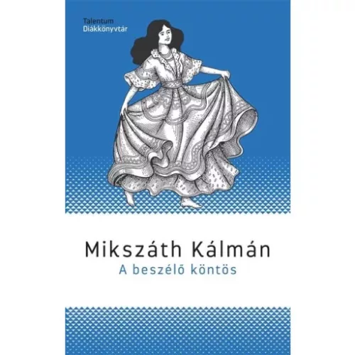 A beszélő köntös - Talentum Diákkönyvtár (új kiadás)