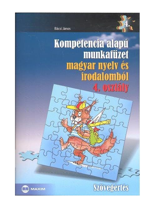Kompetencia alapú munkafüzet magyar nyelv és irodalomból 4. osztály