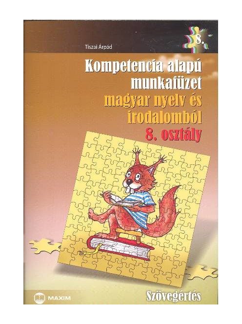 Kompetencia alapú munkafüzet magyar nyelv és irodalomból 8.osztály