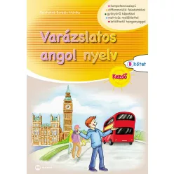 Varázslatos angol nyelv - Kezdő - B kötet - Angol  témájú könyvek és olvasmányok