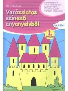 Varázslatos színező anyanyelvből 1. (a. kötet)