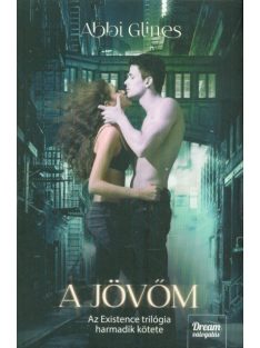 A jövőm /Existence trilógia 3.