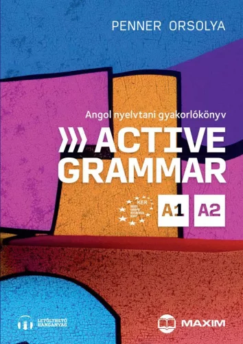 Active Grammar A1-A2 Angol nyelvtani gyakorlókönyv (letölthető hanganyaggal) - Angol  témájú könyvek és olvasmányok