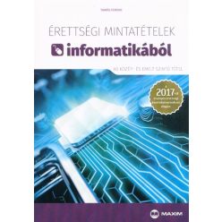   Érettségi mintatételek informatikából (60 közép- és emelt szintű tétel)