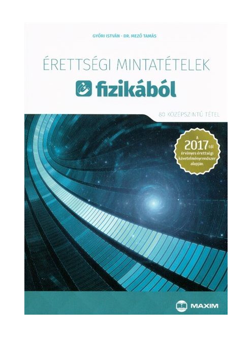 Érettségi mintatételek fizikából /80 középszintű tétel