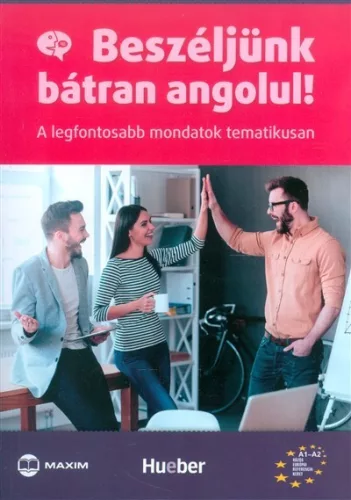 Beszéljünk bátran angolul! /A legfontosabb mondatok tematikusan - Angol  témájú könyvek és olvasmányok