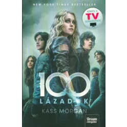 Lázadók /100 - negyedik rész - Sci-fi  témájú könyvek és olvasmányok