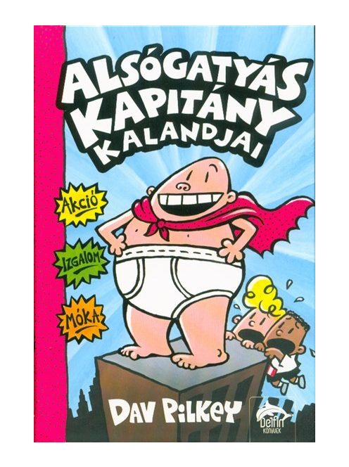 Alsógatyás kapitány kalandjai - Színesben- Alsógatyás kapitány kalandjai 1.