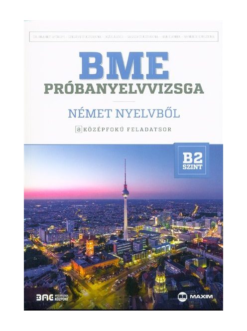 BME próbanyelvvizsga német nyelvből - 8 középfokú feladatsor - B2 szint (CD-melléklettel)
