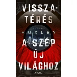 Visszatérés a szép új világhoz (új kiadás)