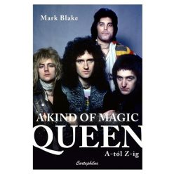 A Kind of Magic - Queen A-tól Z-ig - Zene  témájú könyvek és olvasmányok