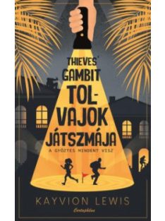   Thieves' Gambit - Tolvajok játszmája - A győztes mindent visz