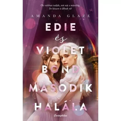 Edie és Violet Bond második halála - Fantasy  témájú könyvek és olvasmányok