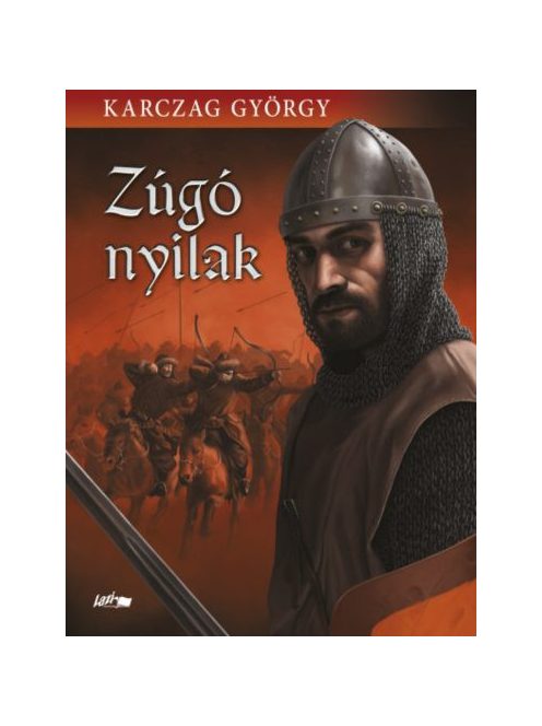 Zúgó nyilak (új kiadás)