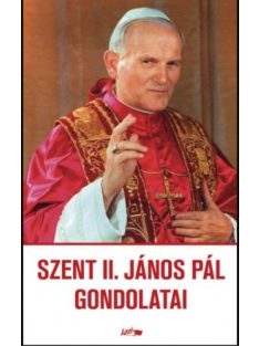 Szent II. János Pál gondolatai