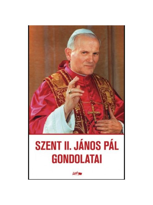 Szent II. János Pál gondolatai