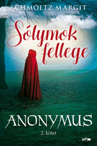 Sólymok fellege - Anonymus sorozat 2. kötete - Történelmi regény  témájú könyvek és olvasmányok