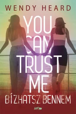 Bízhatsz bennem - You can trust me - Kalandregény  témájú könyvek és olvasmányok