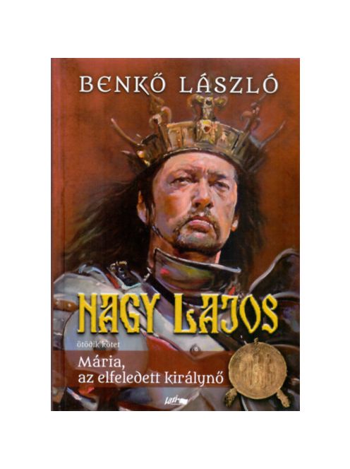 Nagy Lajos V. - Mária, az elfeledett királynő