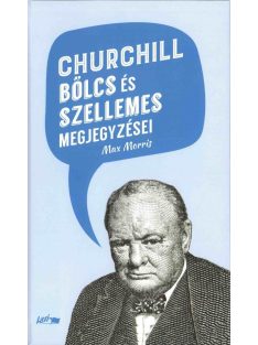 Churchill bölcs és szellemes megjegyzései