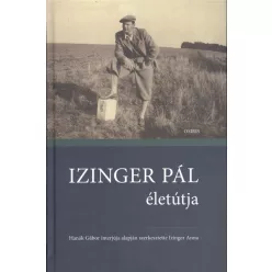 Izinger Pál életútja - Életrajz  témájú könyvek és olvasmányok