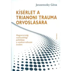 Kísérlet a trianoni trauma orvoslására