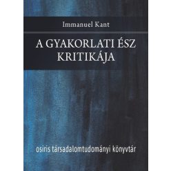 A gyakorlati ész kritikája - Filozófia  témájú könyvek és olvasmányok
