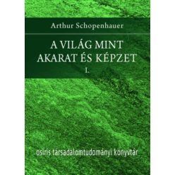 A világ mint akarat és képzet I-II. - Filozófia  témájú könyvek és olvasmányok