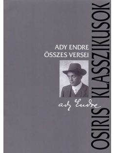 Ady Endre összes versei - Osiris Klasszikusok