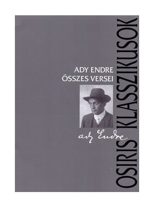 Ady Endre összes versei - Osiris Klasszikusok