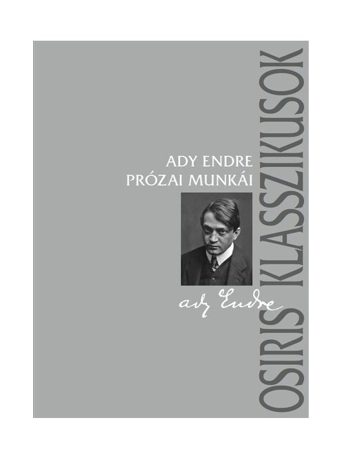 Ady Endre prózai munkái - Osiris klasszikusok