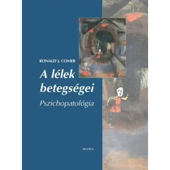 A lélek betegségei - Pszichopatológia (új kiadás) - Pszichológia  témájú könyvek és olvasmányok